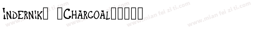 Indernik_ _Charcoal字体转换